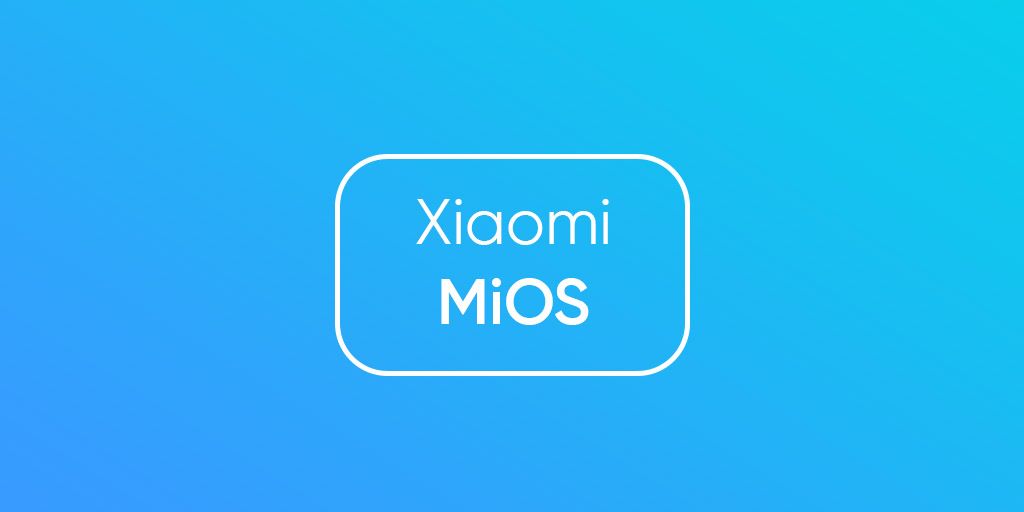 Xiaomi prepara MiOS, su propio sistema operativo para sustituir a Android